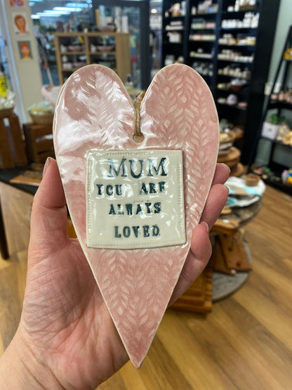 Mum you are always loved